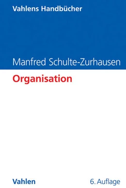 Abbildung von Schulte-Zurhausen | Organisation | 6. Auflage | 2014 | beck-shop.de