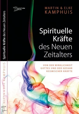 Abbildung von Kamphuis | Spirituelle Kräfte des Neuen Zeitalters | 1. Auflage | 2010 | beck-shop.de