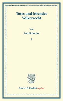 Abbildung von Eltzbacher | Totes und lebendes Völkerrecht | 1. Auflage | 2013 | beck-shop.de