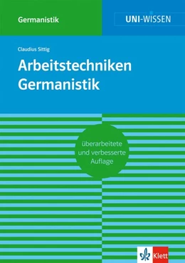 Abbildung von Sittig | Arbeitstechniken Germanistik | 1. Auflage | 2013 | beck-shop.de