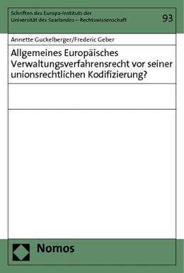 Abbildung von Guckelberger / Geber | Allgemeines Europäisches Verwaltungsverfahrensrecht vor seiner unionsrechtlichen Kodifizierung? | 1. Auflage | 2013 | 93 | beck-shop.de