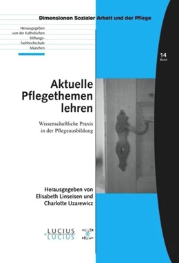 Abbildung von Linseisen / Uzarewicz | Aktuelle Pflegethemen lehren | 1. Auflage | 2013 | 14 | beck-shop.de