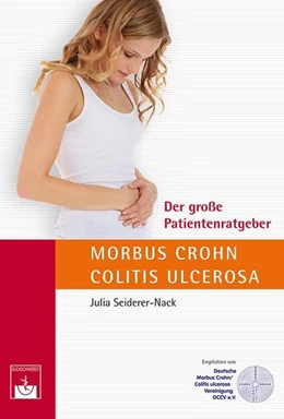 Abbildung von Seiderer-Nack | Der große Patientenratgeber Morbus Crohn und Colitis ulcerosa | 1. Auflage | 2013 | beck-shop.de