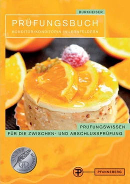 Abbildung von Burkheiser | Prüfungsbuch Konditor/ Konditorin in Lernfeldern | 1. Auflage | 2012 | beck-shop.de