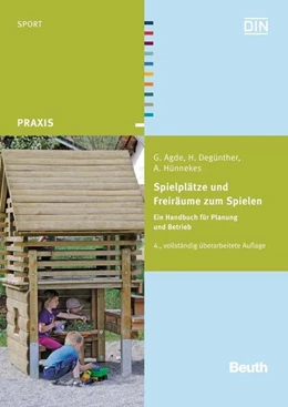 Abbildung von Agde / Degünther | Spielplätze und Freiräume zum Spielen | 4. Auflage | 2013 | beck-shop.de