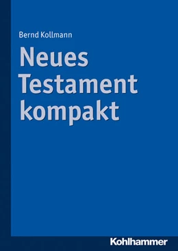 Abbildung von Kollmann | Neues Testament kompakt | 1. Auflage | 2014 | beck-shop.de