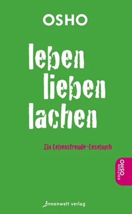 Abbildung von Osho | Leben. Lieben. Lachen | 1. Auflage | 2013 | beck-shop.de