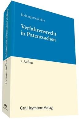 Abbildung von Braitmayer / van Hees | Verfahrensrecht in Patentsachen | 5. Auflage | 2025 | beck-shop.de