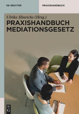 Abbildung von Hinrichs (Hrsg.) | Praxishandbuch Mediationsgesetz | 1. Auflage | 2014 | beck-shop.de