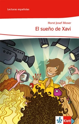 Abbildung von Moser | El sueño de Xavi | 1. Auflage | 2013 | beck-shop.de