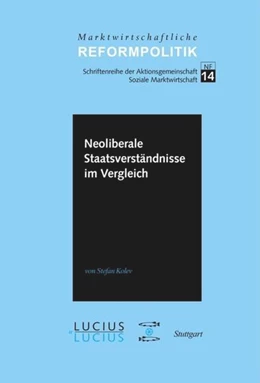 Abbildung von Kolev | Neoliberale Staatsverständnisse im Vergleich | 1. Auflage | 2013 | 14 | beck-shop.de