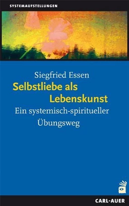 Abbildung von Essen | Selbstliebe als Lebenskunst | 4. Auflage | 2020 | beck-shop.de