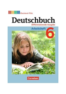 Abbildung von Schurf / Wagener | Deutschbuch - Sprach- und Lesebuch - Differenzierende Ausgabe Rheinland-Pfalz 2011 - 6. Schuljahr | 1. Auflage | 2013 | beck-shop.de