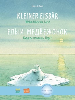 Abbildung von Beer | Kleiner Eisbär - Wohin fährst du, Lars? Kinderbuch Deutsch-Russisch | 1. Auflage | 2013 | beck-shop.de