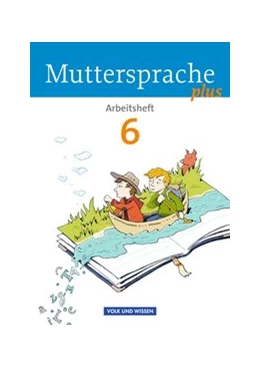 Abbildung von Döring / Dörschmann | Muttersprache plus - Allgemeine Ausgabe 2012 für Berlin, Brandenburg, Mecklenburg-Vorpommern, Sachsen-Anhalt, Thüringen - 6. Schuljahr | 1. Auflage | 2013 | beck-shop.de