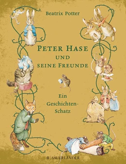 Abbildung von Potter | Peter Hase und seine Freunde - Ein Geschichten-Schatz | 1. Auflage | 2012 | beck-shop.de