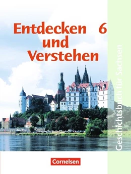 Abbildung von Oomen / Berger-v. d. Heide | Entdecken und verstehen - Geschichtsbuch - Sachsen - Ausgabe ab 2004 - 6. Schuljahr | 1. Auflage | 2004 | beck-shop.de