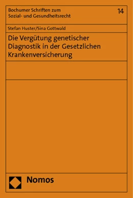 Abbildung von Huster / Gottwald | Die Vergütung genetischer Diagnostik in der Gesetzlichen Krankenversicherung | 1. Auflage | 2013 | 14 | beck-shop.de