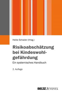 Abbildung von Schader | Risikoabschätzung bei Kindeswohlgefährdung | 2. Auflage | 2013 | beck-shop.de