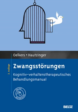 Abbildung von Oelkers / Hautzinger | Zwangsstörungen | 2. Auflage | 2013 | beck-shop.de