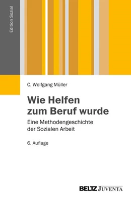 Abbildung von Müller | Wie Helfen zum Beruf wurde | 6. Auflage | 2013 | beck-shop.de