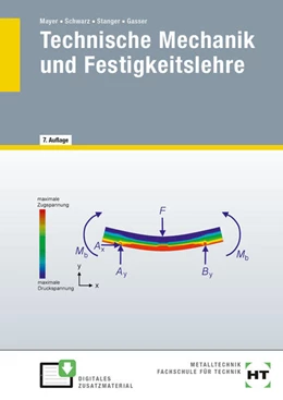 Abbildung von Mayer / Schwarz | Technische Mechanik und Festigkeitslehre | 1. Auflage | 2011 | beck-shop.de