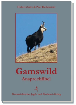 Abbildung von Zeiler / Herberstein | Gamswild-Ansprechfibel | 1. Auflage | 2013 | beck-shop.de