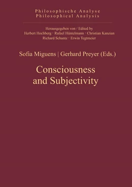 Abbildung von Miguens / Preyer | Consciousness and Subjectivity | 1. Auflage | 2012 | 47 | beck-shop.de