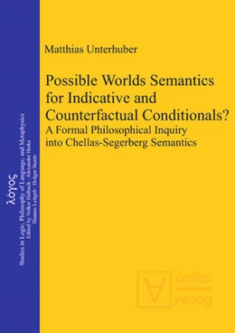 Abbildung von Unterhuber | Possible Worlds Semantics for Indicative and Counterfactual Conditionals? | 1. Auflage | 2013 | 21 | beck-shop.de