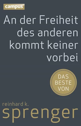 Abbildung von Sprenger | An der Freiheit des anderen kommt keiner vorbei | 1. Auflage | 2013 | beck-shop.de