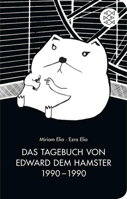Abbildung von Elia | Das Tagebuch von Edward dem Hamster 1990 - 1990 | 8. Auflage | 2013 | beck-shop.de