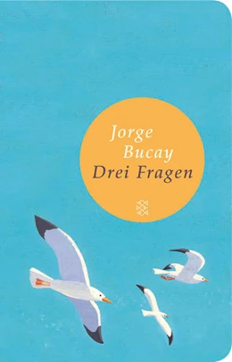 Abbildung von Bucay | Drei Fragen | 7. Auflage | 2013 | beck-shop.de