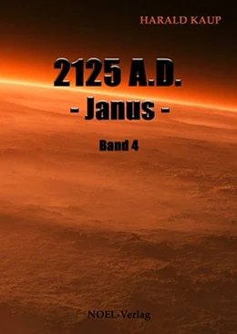 Abbildung von Kaup | 2125 A.D. - Janus - | 1. Auflage | 2013 | beck-shop.de