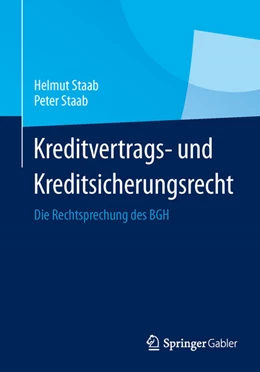 Abbildung von Staab / Staab | Kreditvertrags- und Kreditsicherungsrecht | 1. Auflage | 2014 | beck-shop.de