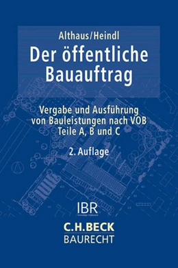 Abbildung von Althaus / Heindl | Der öffentliche Bauauftrag | 2. Auflage | 2013 | beck-shop.de