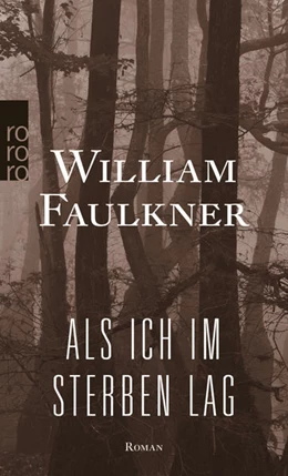 Abbildung von Faulkner | Als ich im Sterben lag | 4. Auflage | 2014 | beck-shop.de