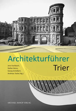 Abbildung von Fachbach / Heinz | Architekturführer Trier | 1. Auflage | 2015 | beck-shop.de