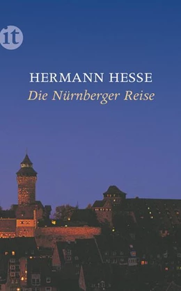 Abbildung von Hesse | Die Nürnberger Reise | 1. Auflage | 2013 | beck-shop.de