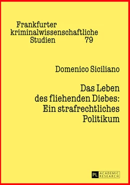Abbildung von Siciliano | Das Leben des fliehenden Diebes: Ein strafrechtliches Politikum | 2. Auflage | 2013 | 79 | beck-shop.de