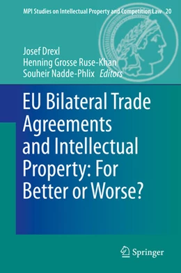 Abbildung von Drexl / Grosse Ruse - Khan | EU Bilateral Trade Agreements and Intellectual Property: For Better or Worse? | 1. Auflage | 2013 | 20 | beck-shop.de