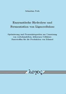 Abbildung von Poth | Enzymatische Hydrolyse und Fermentation von Lignocellulose | 1. Auflage | 2013 | beck-shop.de