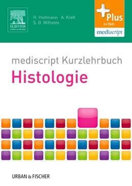 Abbildung von Holtmann / Kreft | mediscript Kurzlehrbuch Histologie | 1. Auflage | 2013 | beck-shop.de