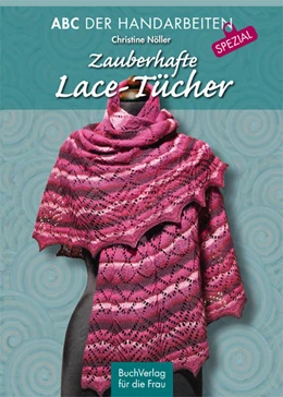 Abbildung von Nöller | Zauberhafte Lace-Tücher | 1. Auflage | 2015 | beck-shop.de