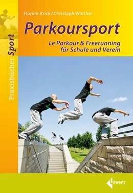 Abbildung von Krick / Walther | Parkoursport | 1. Auflage | 2014 | beck-shop.de