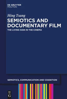 Abbildung von Tsang | Semiotics and Documentary Film | 1. Auflage | 2013 | 11 | beck-shop.de