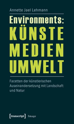 Abbildung von Lehmann | Environments: Künste – Medien – Umwelt | 1. Auflage | 2026 | beck-shop.de