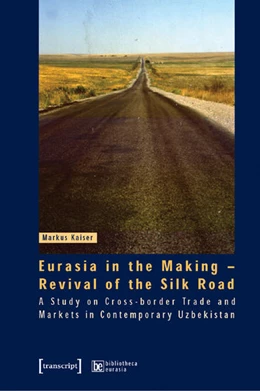 Abbildung von Kaiser | Eurasia in the Making – Revival of the Silk Road | 1. Auflage | 2025 | beck-shop.de