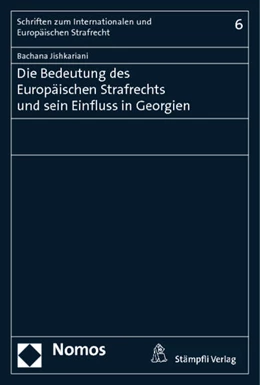 Abbildung von Jishkariani | Die Bedeutung des Europäischen Strafrechts und sein Einfluss in Georgien | 1. Auflage | 2013 | 6 | beck-shop.de