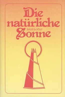 Abbildung von Lorber | Die natürliche Sonne | 7. Auflage | 2000 | beck-shop.de