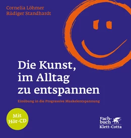 Abbildung von Löhmer / Standhardt | Die Kunst, im Alltag zu entspannen | 7. Auflage | 2013 | beck-shop.de